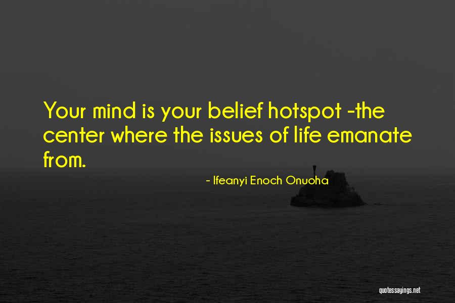 Hotspot Quotes By Ifeanyi Enoch Onuoha Hotspot Quotes By Ifeanyi Enoch Onuoha
