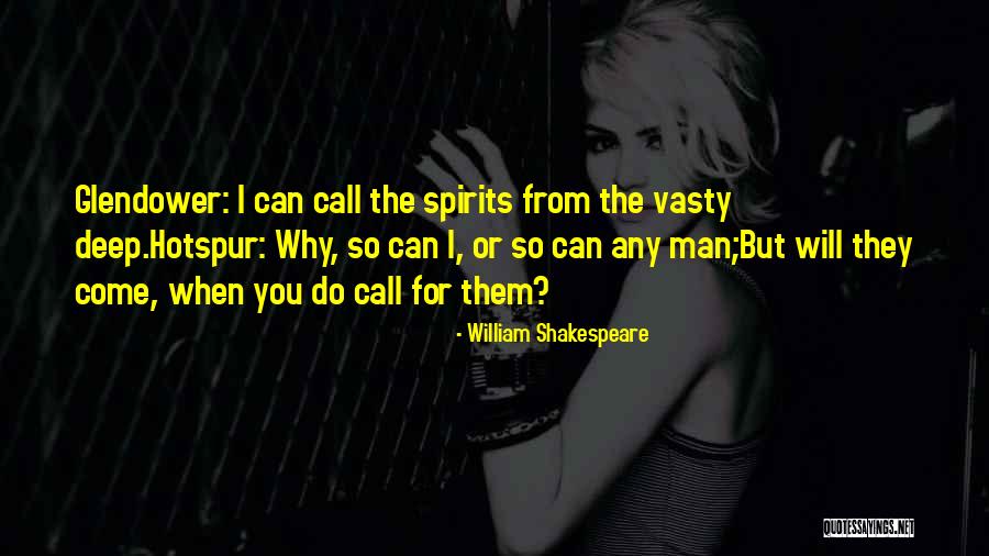 Hotspur Shakespeare Quotes By William Shakespeare Hotspur Shakespeare Quotes By William Shakespeare