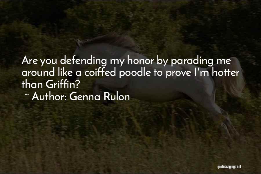 Hotter Than Quotes By Genna Rulon