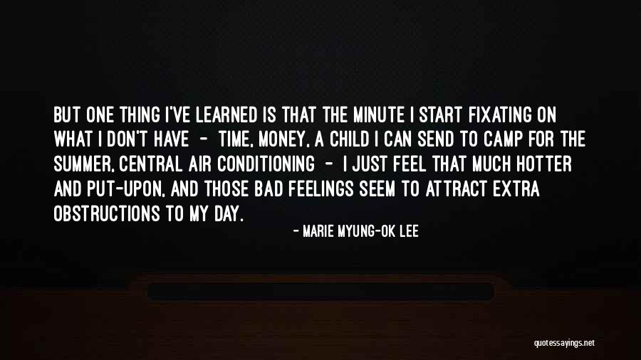 Hotter Than Summer Quotes By Marie Myung-Ok Lee Hotter Than Summer Quotes By Marie Myung-Ok Lee