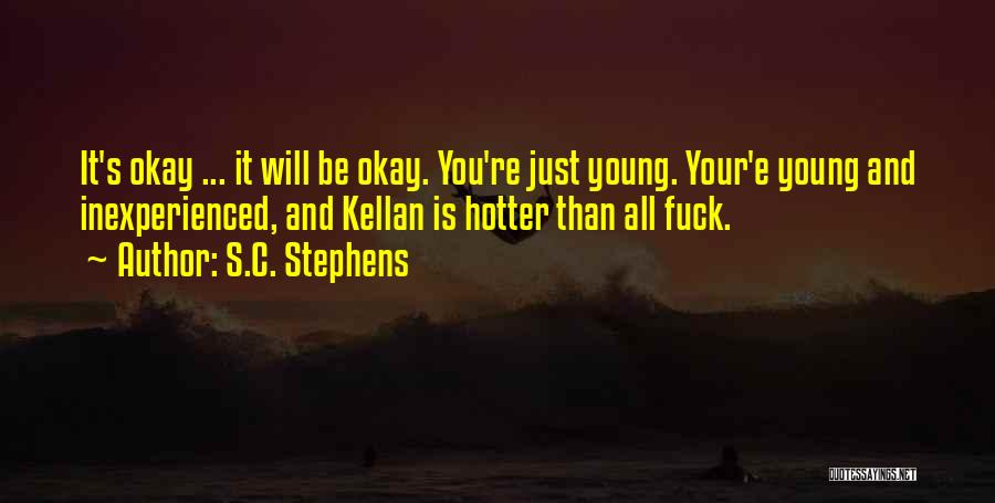 Hotter Than You Quotes By S.C. Stephens