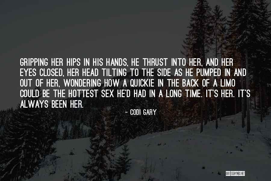 Hottest Quotes By Codi Gary Hottest Quotes By Codi Gary