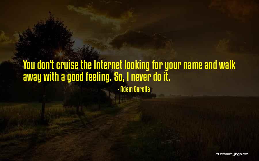 Hottest State Movie Quotes By Adam Carolla Hottest State Movie Quotes By Adam Carolla