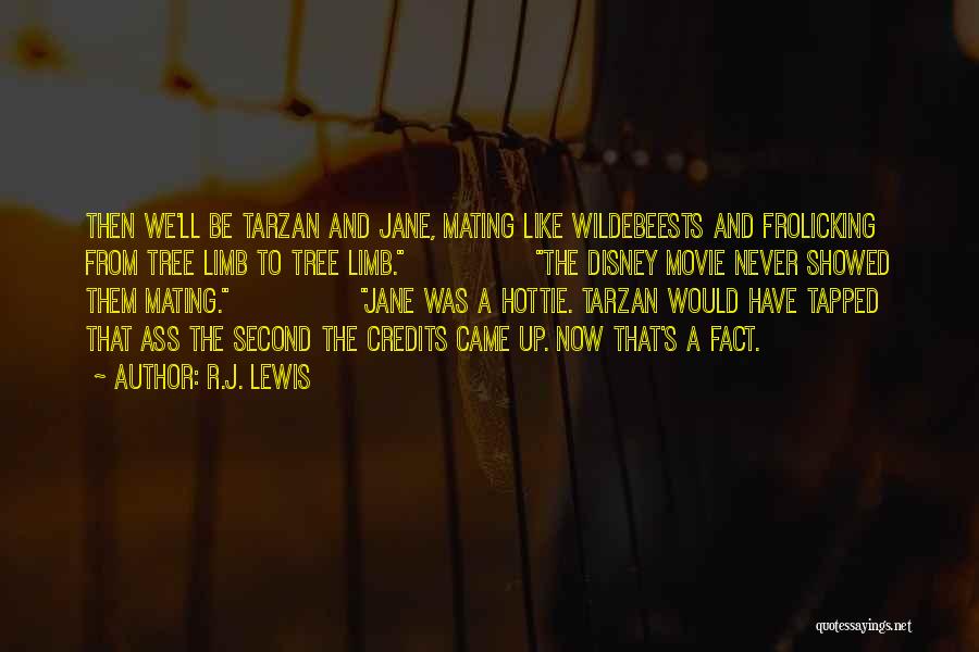 Hottie Quotes By R.J. Lewis