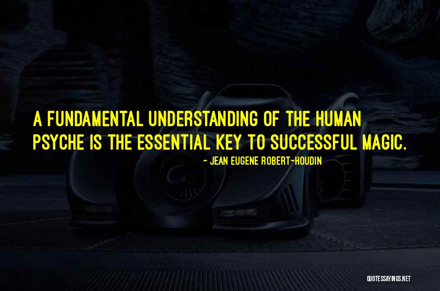 Houdin Quotes By Jean Eugene Robert-Houdin Houdin Quotes By Jean Eugene Robert-Houdin
