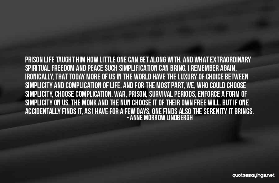Houlik Dentist Quotes By Anne Morrow Lindbergh