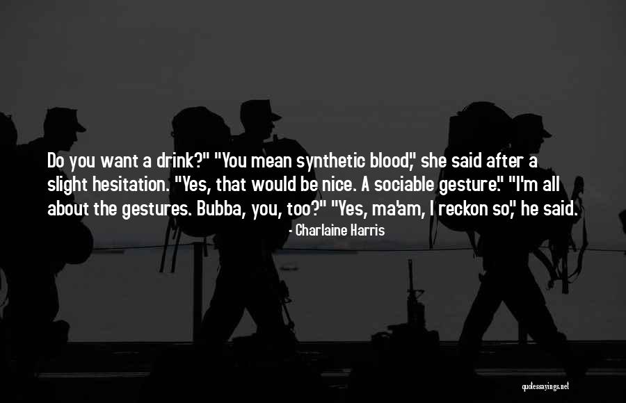 Houlik Dentist Quotes By Charlaine Harris