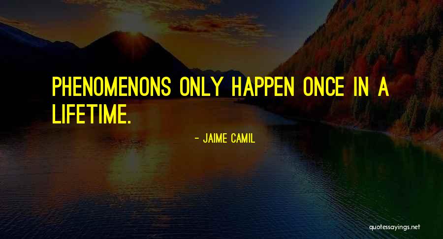 Houlliers Quotes By Jaime Camil