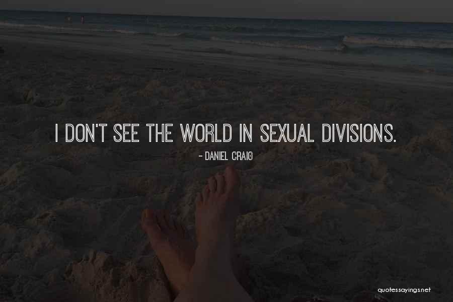 Hounded Kevin Quotes By Daniel Craig
