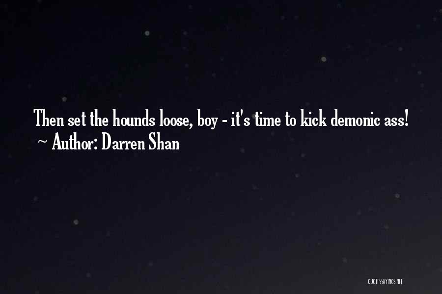 Hounds Quotes By Darren Shan