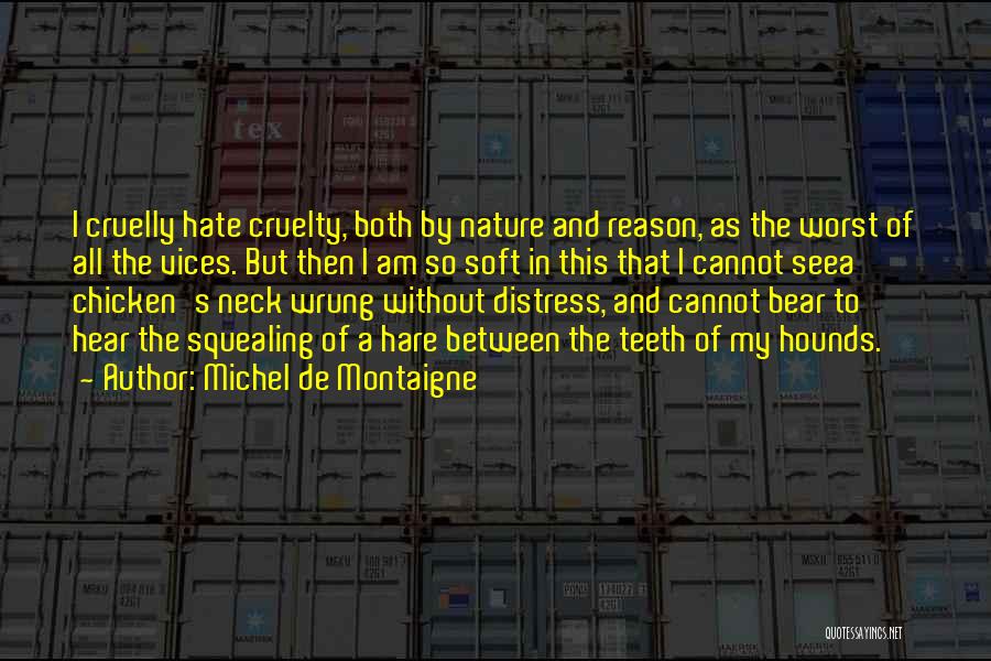 Hounds Quotes By Michel De Montaigne Hounds Quotes By Michel De Montaigne