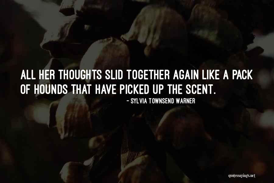 Hounds Quotes By Sylvia Townsend Warner Hounds Quotes By Sylvia Townsend Warner