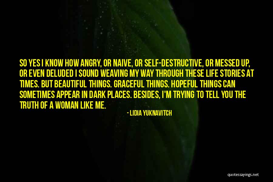 Hounsfield Scale Quotes By Lidia Yuknavitch Hounsfield Scale Quotes By Lidia Yuknavitch