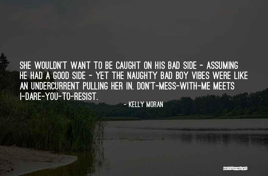 Hounshell Dentist Quotes By Kelly Moran Hounshell Dentist Quotes By Kelly Moran
