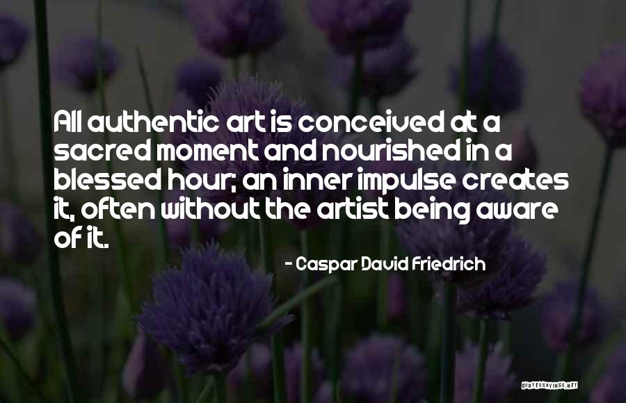Hour Art Quotes By Caspar David Friedrich Hour Art Quotes By Caspar David Friedrich
