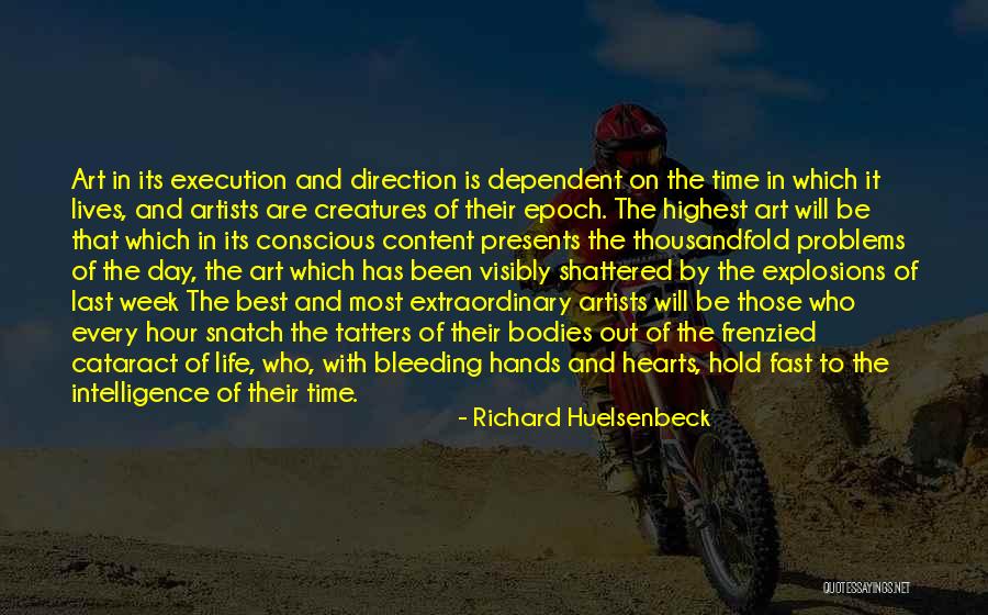 Hour Art Quotes By Richard Huelsenbeck Hour Art Quotes By Richard Huelsenbeck