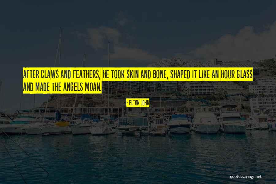 Hour Glass Quotes By Elton John Hour Glass Quotes By Elton John