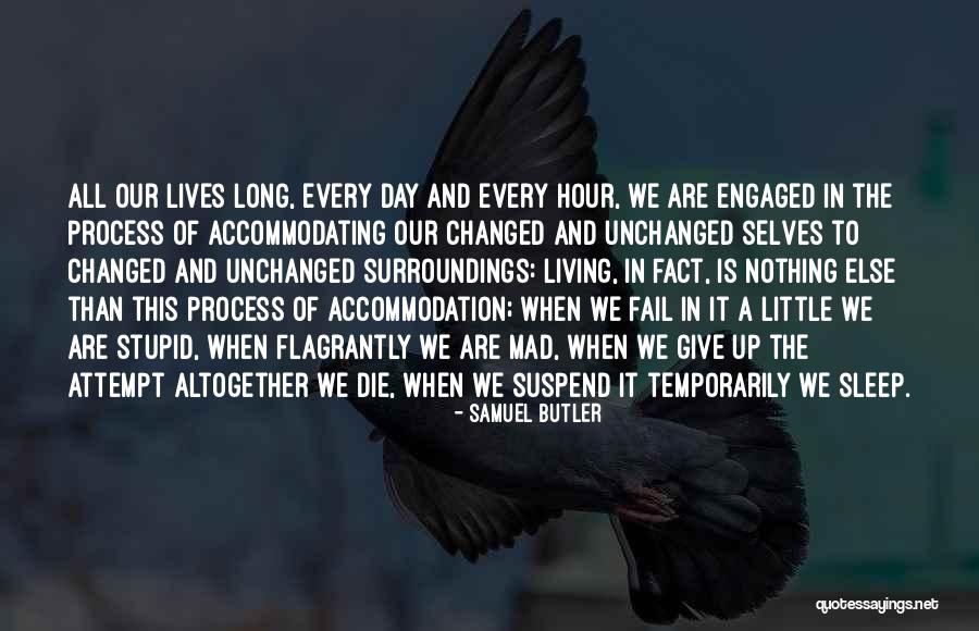 Hour That Changed Quotes By Samuel Butler Hour That Changed Quotes By Samuel Butler