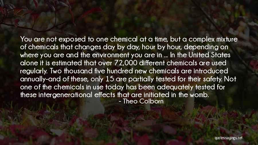 Hour That Changes Quotes By Theo Colborn Hour That Changes Quotes By Theo Colborn