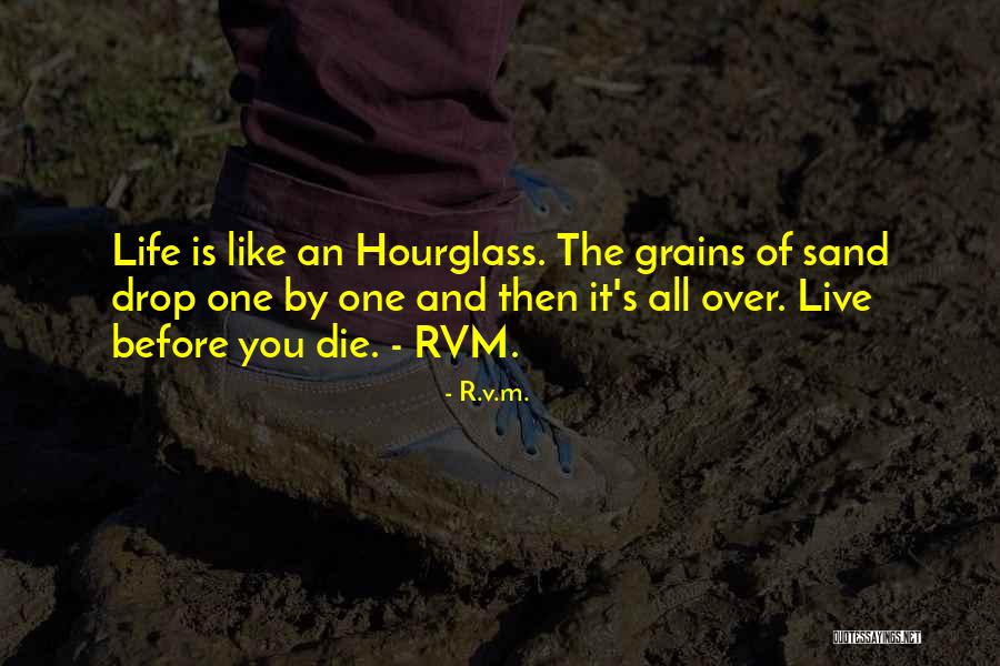 Hourglass Inspirational Quotes By R.v.m.