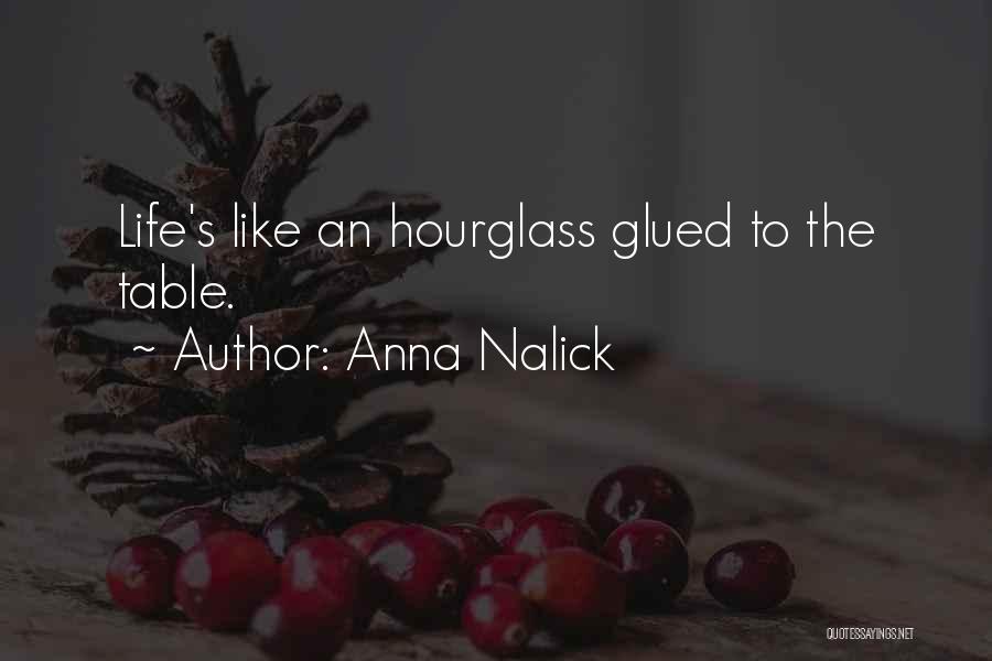 Hourglass Quotes By Anna Nalick