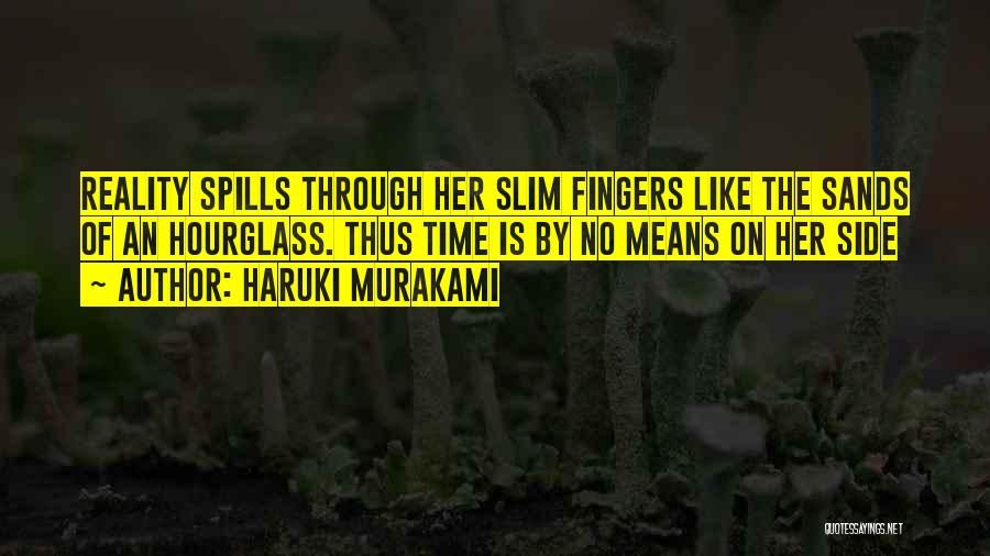 Hourglass Quotes By Haruki Murakami