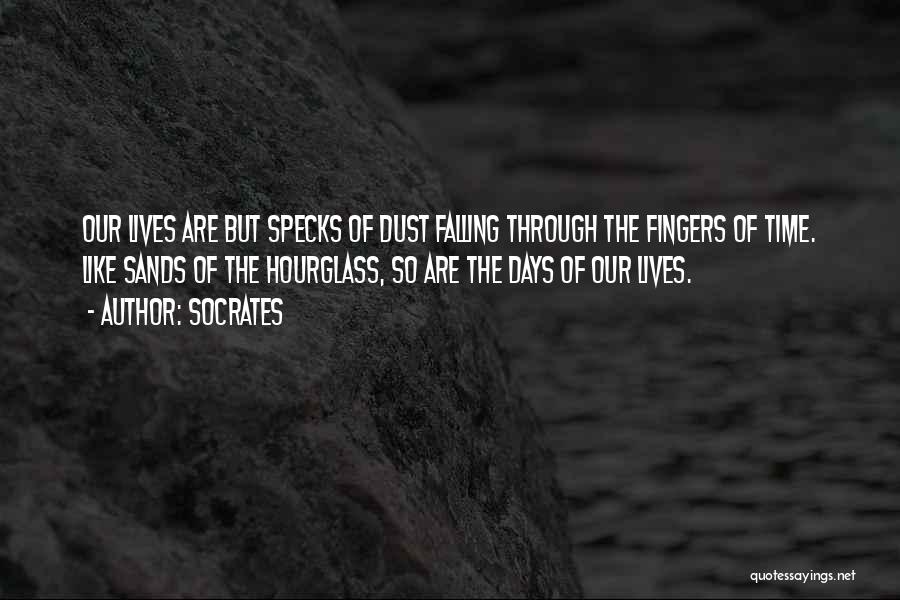 Hourglass Quotes By Socrates