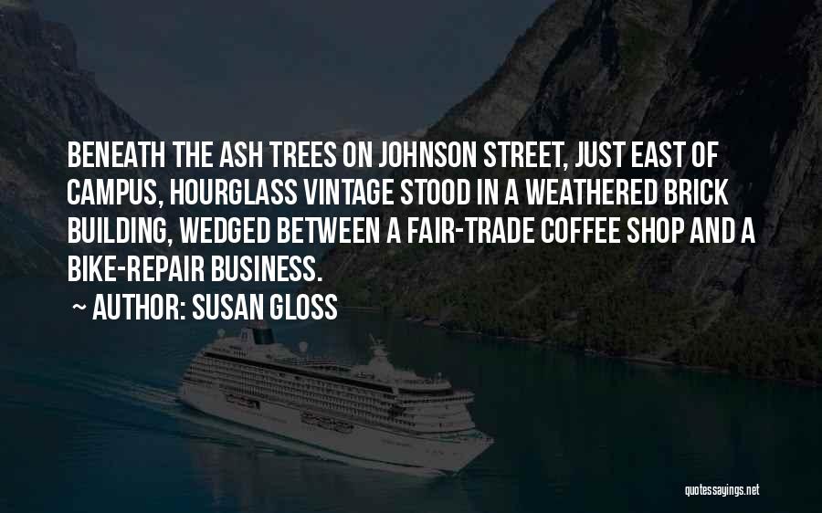 Hourglass Quotes By Susan Gloss