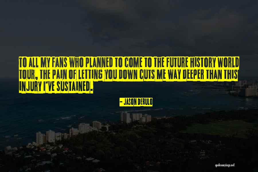 Hourie Mouradian Quotes By Jason Derulo Hourie Mouradian Quotes By Jason Derulo