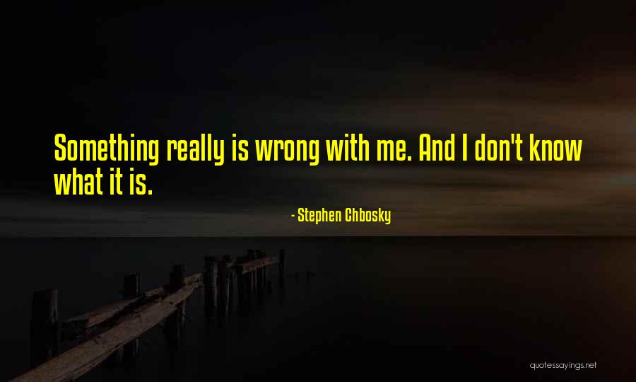 Hourihan Dentist Quotes By Stephen Chbosky