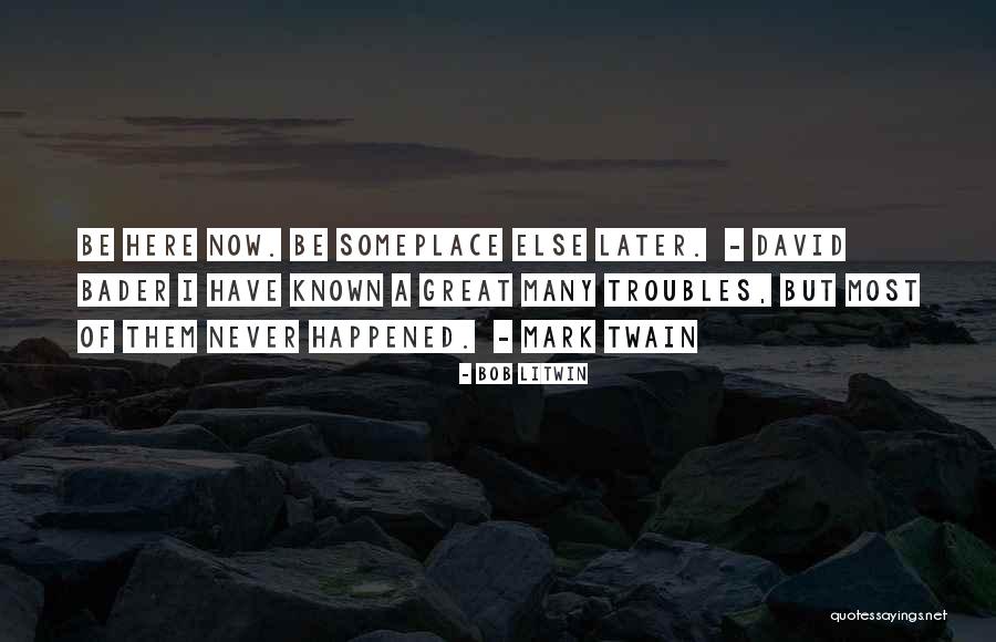Hours And Locations Quotes By Bob Litwin Hours And Locations Quotes By Bob Litwin