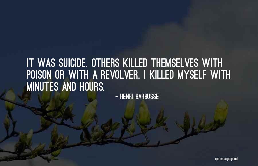 Hours And Minutes Quotes By Henri Barbusse Hours And Minutes Quotes By Henri Barbusse