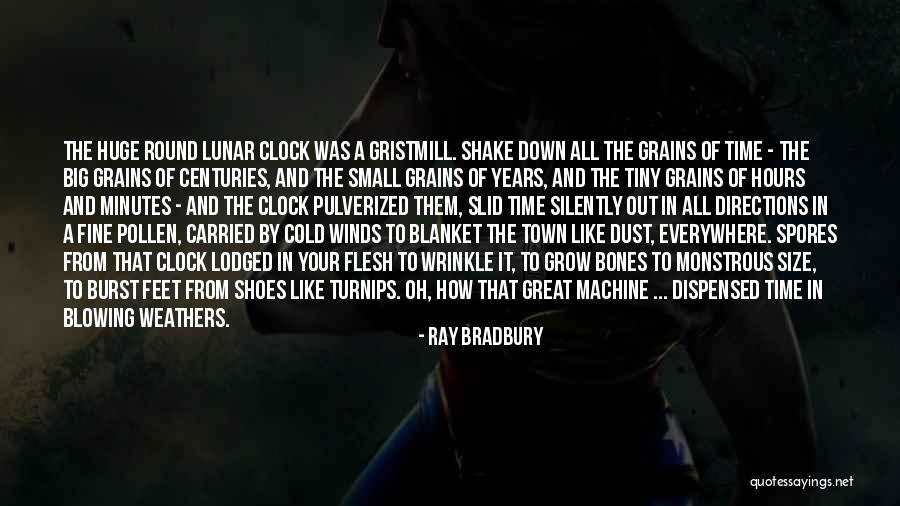 Hours And Minutes Quotes By Ray Bradbury Hours And Minutes Quotes By Ray Bradbury