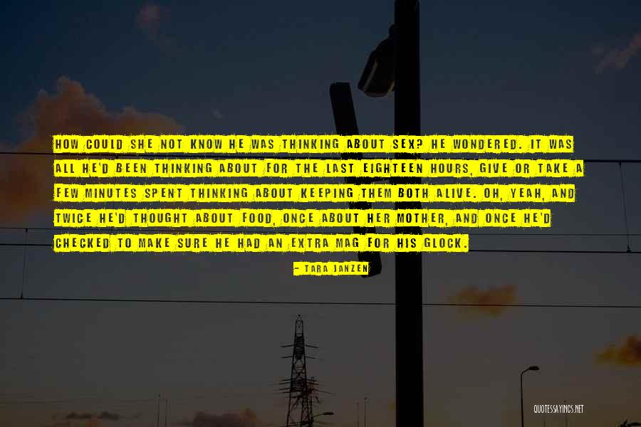 Hours And Minutes Quotes By Tara Janzen Hours And Minutes Quotes By Tara Janzen