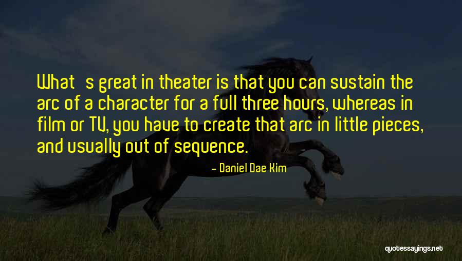 Hours Film Quotes By Daniel Dae Kim Hours Film Quotes By Daniel Dae Kim