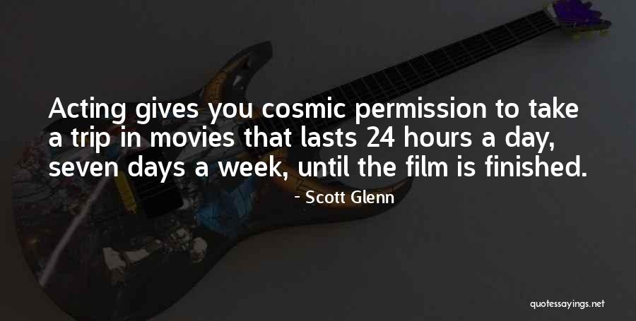 Hours Film Quotes By Scott Glenn Hours Film Quotes By Scott Glenn