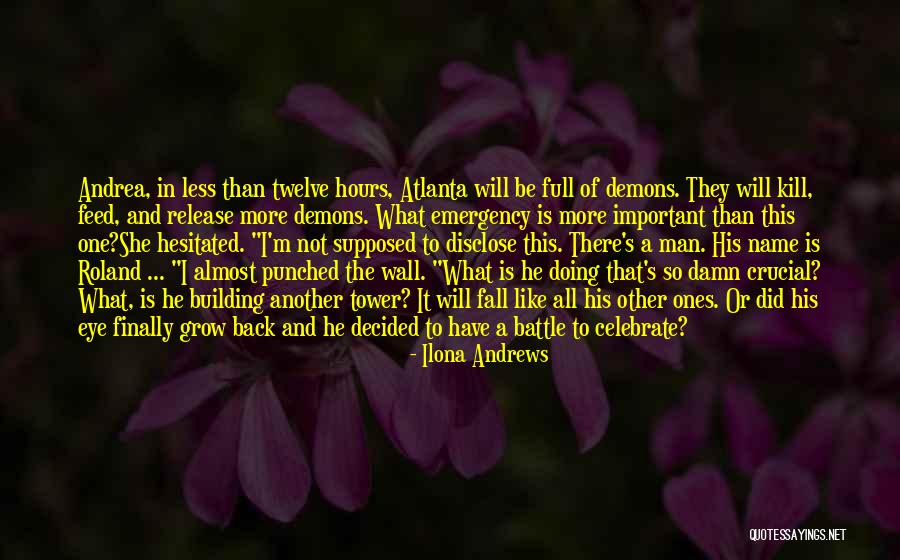 Hours Important Quotes By Ilona Andrews Hours Important Quotes By Ilona Andrews