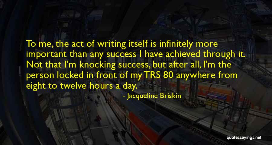 Hours Important Quotes By Jacqueline Briskin Hours Important Quotes By Jacqueline Briskin