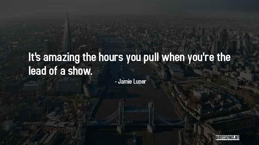 Hours Quotes By Jamie Luner