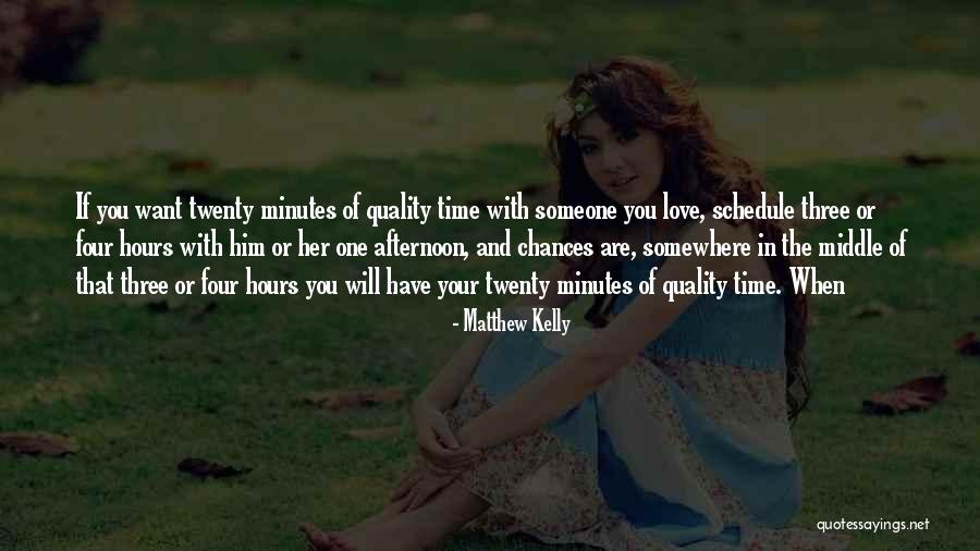 Hours Quotes By Matthew Kelly Hours Quotes By Matthew Kelly
