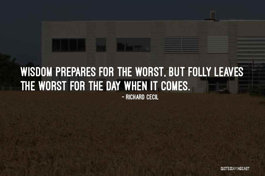 Hoursay Quotes By Richard Cecil Hoursay Quotes By Richard Cecil