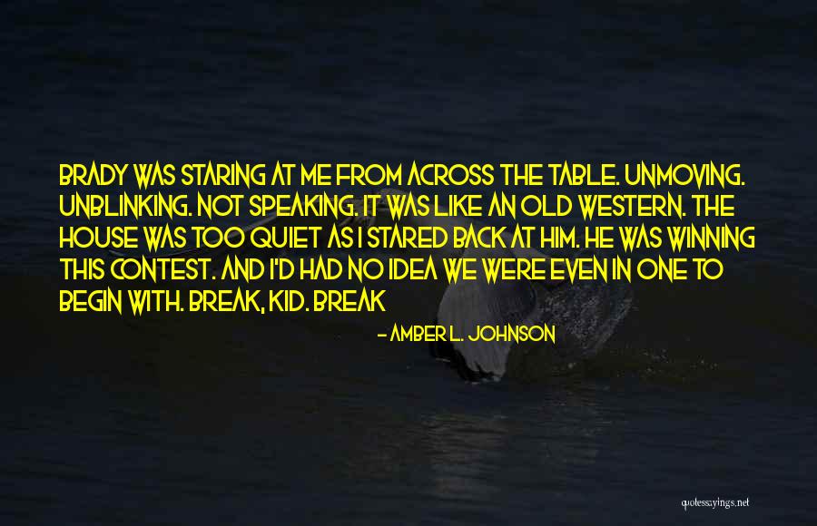 House Amber Quotes By Amber L. Johnson House Amber Quotes By Amber L. Johnson