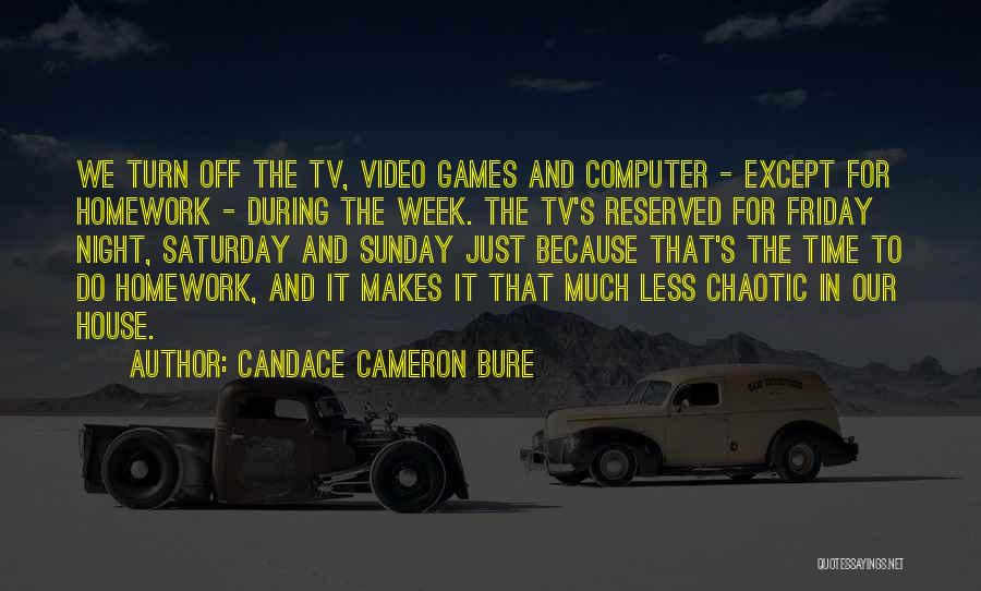 House And Cameron Quotes By Candace Cameron Bure