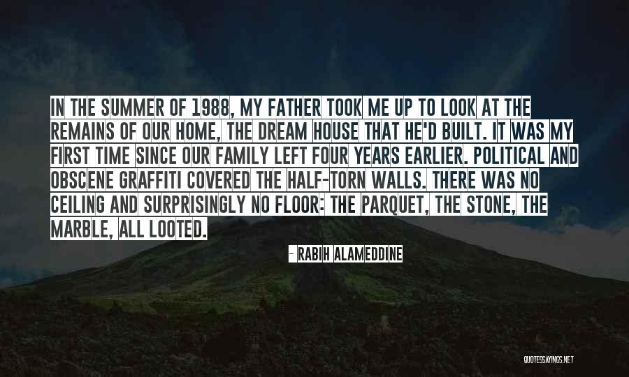 House And Family Quotes By Rabih Alameddine House And Family Quotes By Rabih Alameddine