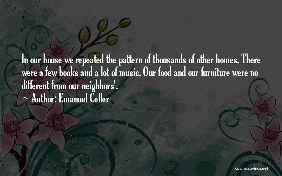 House And Lot Quotes By Emanuel Celler