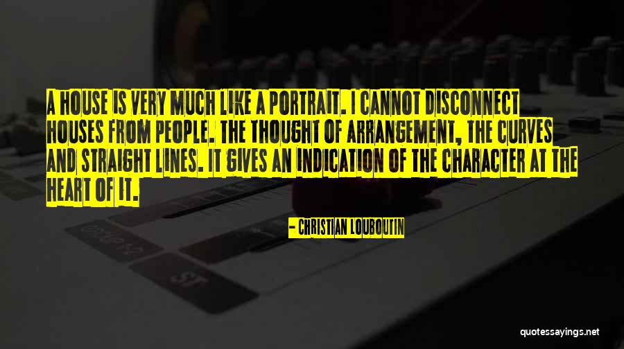 House And Quotes By Christian Louboutin House And Quotes By Christian Louboutin