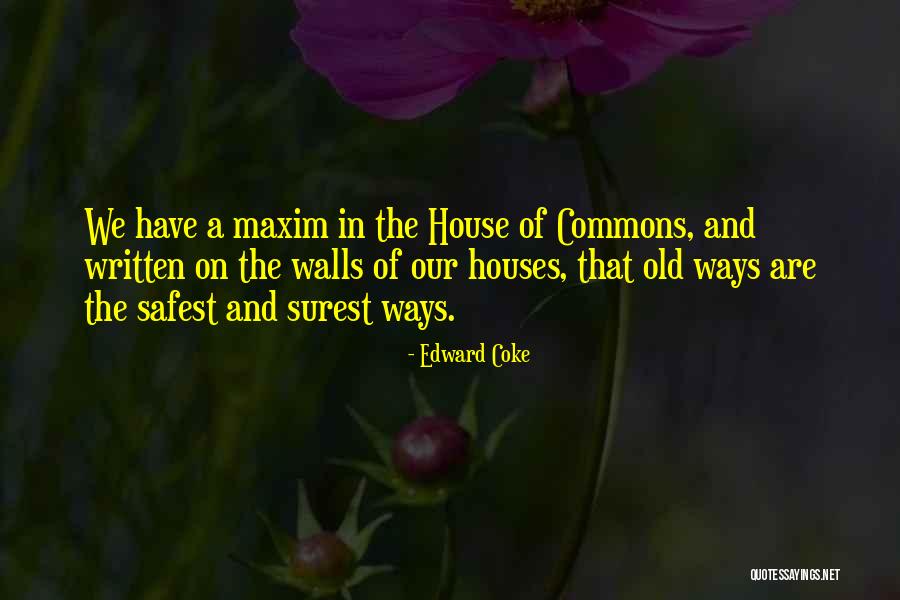 House And Quotes By Edward Coke