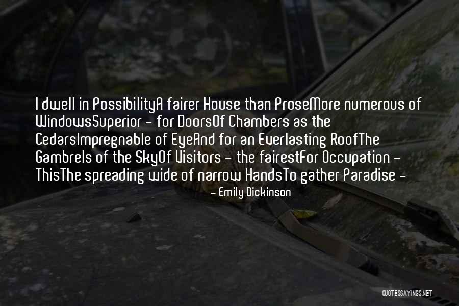 House And Quotes By Emily Dickinson House And Quotes By Emily Dickinson