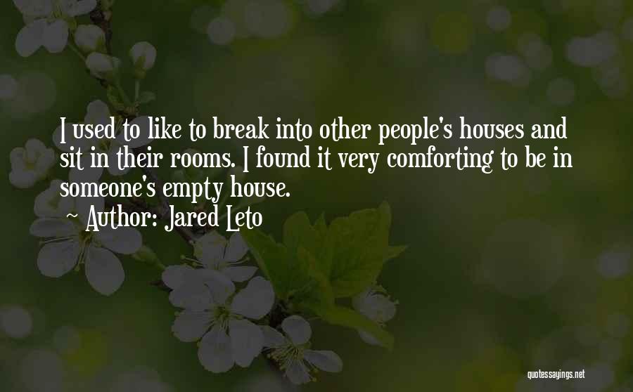 House And Quotes By Jared Leto
