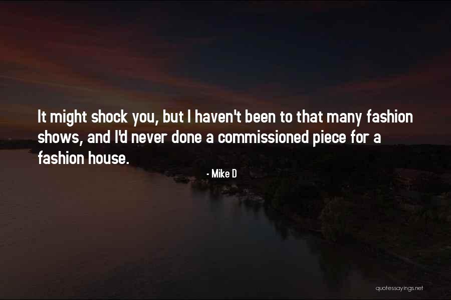 House And Quotes By Mike D House And Quotes By Mike D